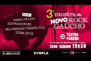 3&ordf; MOSTRA DO NOVO ROCK GA&Uacute;CHO NO PR&Oacute;XIMO S&Aacute;BADO (13) NO TEATRO DE ARENA