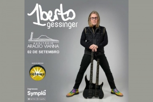 HUMBERTO GESSINGER RETORNA AO ARA&Uacute;JO VIANNA COM A TOUR "N&Atilde;O VEJO A HORA"