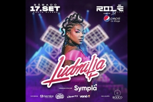 LUDMILLA NO PEPSI ON STAGE NESTE S&Aacute;BADO - ROL&Ecirc; FEST 2&ordf; EDI&Ccedil;&Atilde;O
