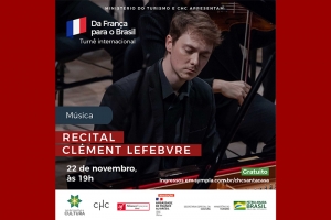 DA FRAN&Ccedil;A PARA PORTO ALEGRE - RECITAL DE PIANO COM CL&Eacute;MENT LEFEBVRE