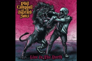 PHIL CAMPBELL AND THE BASTARD SONS LAN&Ccedil;A NOVO &Aacute;LBUM AO VIVO "LIVE IN THE NORTH"
