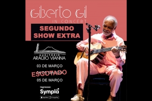 GILBERTO GIL IN CONCERT - TR&Ecirc;S NOITES NO ARA&Uacute;JO VIANNA [&Uacute;LTIMOS INGRESSOS]