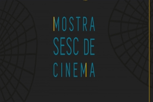 GAÚCHOS ESTÃO ENTRE OS PREMIADOS DA MOSTRA SESC DE CINEMA 2018