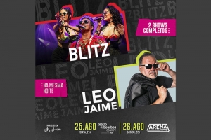 BLITZ E LEO JAIME, DIA 25 DE AGOSTO, NO TEATRO DO BOURBON COUNTRY