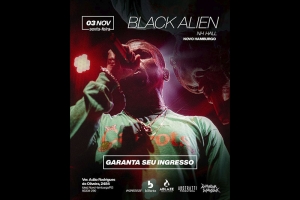 BLACK ALIEN TRAZ RIMAS ACIMA DA M&Eacute;DIA PARA NOVO HAMBURGO EM 3 DE NOVEMBRO