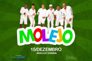 (ADIADO) - MOLEJO: GRUPO SE APRESENTA NO AUDIT&Oacute;RIO ARA&Uacute;JO VIANNA DIA 15/12