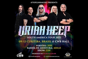 URIAH HEEP ADICIONA CURITIBA NA ROTA DA PR&Oacute;XIMA TURN&Ecirc; PELA AM&Eacute;RICA DO SUL 
