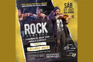 ROCK CONCERT EM PORTO ALEGRE - "A MISTURA DO ROCK COM M&Uacute;SICA CL&Aacute;SSICA INSTRUMENTAL"
