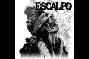 ESCALPO LAN&Ccedil;A DISCO DE ESTREIA . I . NO DIGITAL E ANUNCIA VERS&Atilde;O EM VINIL