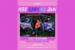PETER, BJORN AND JOHN: TRIO SUECO TOCA NESTA SEXTA (17/11) EM SP 